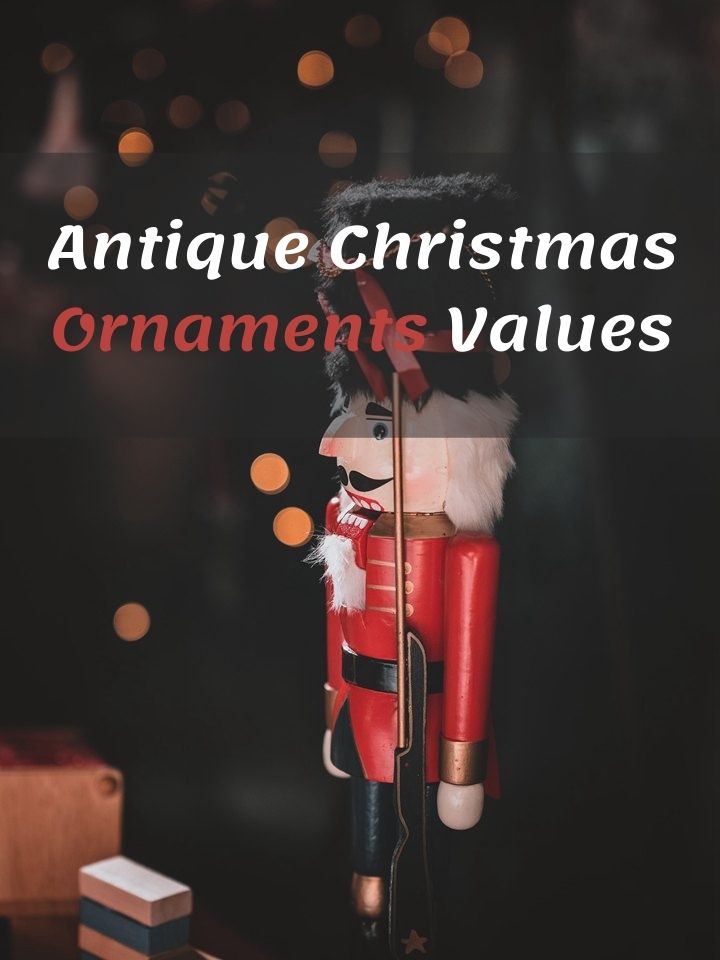 Antique Christmas Ornaments Values