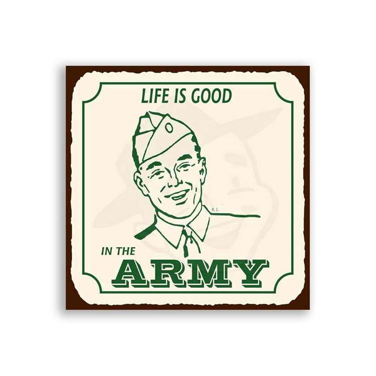 65. Army Life Is Good