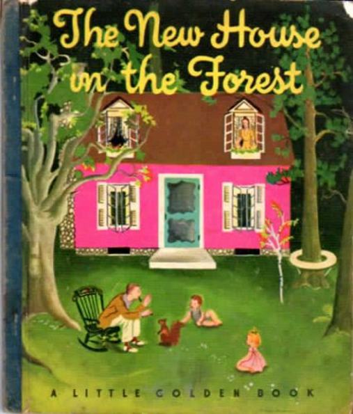 The New House in the Forest by Lucy Sprague Mitchell